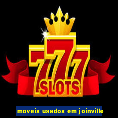 moveis usados em joinville